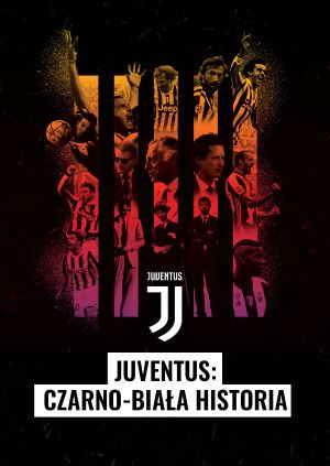 Juventus: Czarno-biała historia — plakat