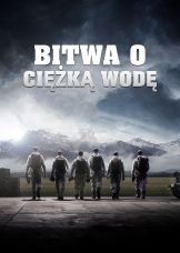 Bitwa o ciężką wodę — plakat