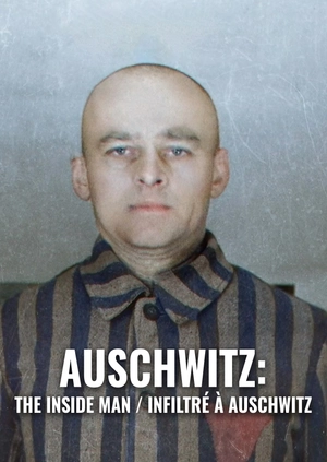Auschwitz: The Inside Man