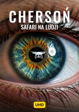 Chersoń: Safari na ludzi UHD — plakat