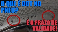 O que é DOT do pneu? É o prazo de validade!