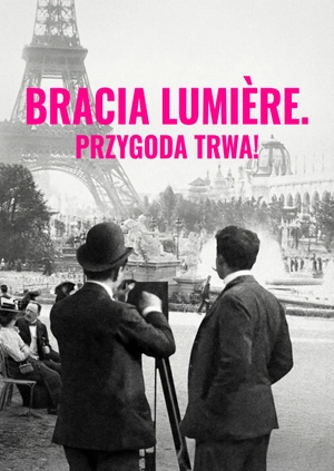 Bracia Lumière. Przygoda trwa!
