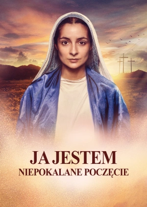 Ja jestem Niepokalane Poczęcie