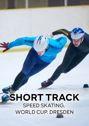 Short Track Speed Skating World Cup. Dresden