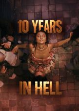 10 Years in Hell — plakat