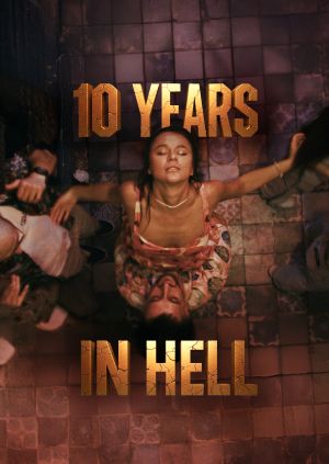 10 Years in Hell — plakat