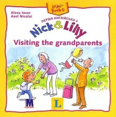 Обкладинка "Nick and Lilly - Visiting the grandparents"