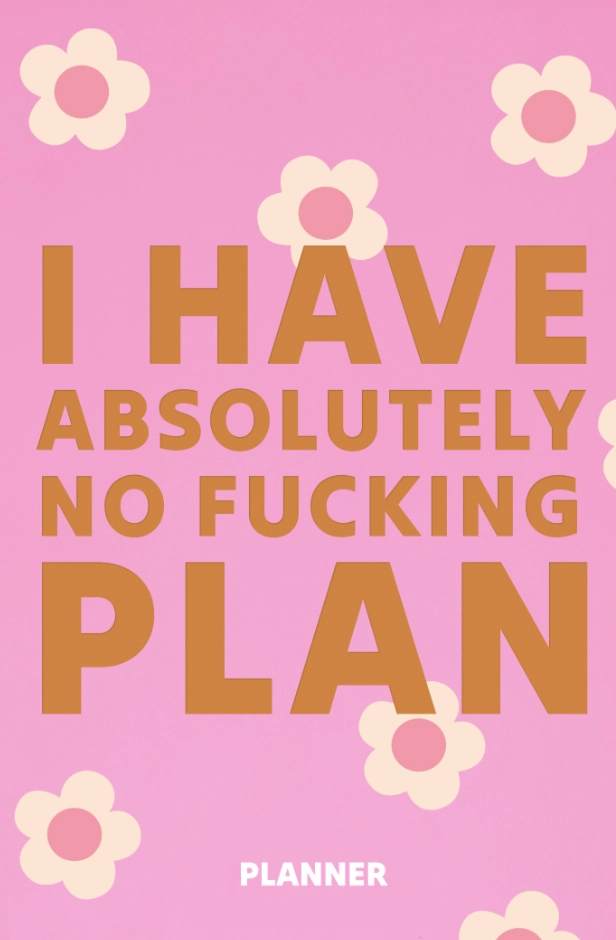 Блокнот для планування «I HAVE ABSOLUTELY NO PLAN mini» рожевий