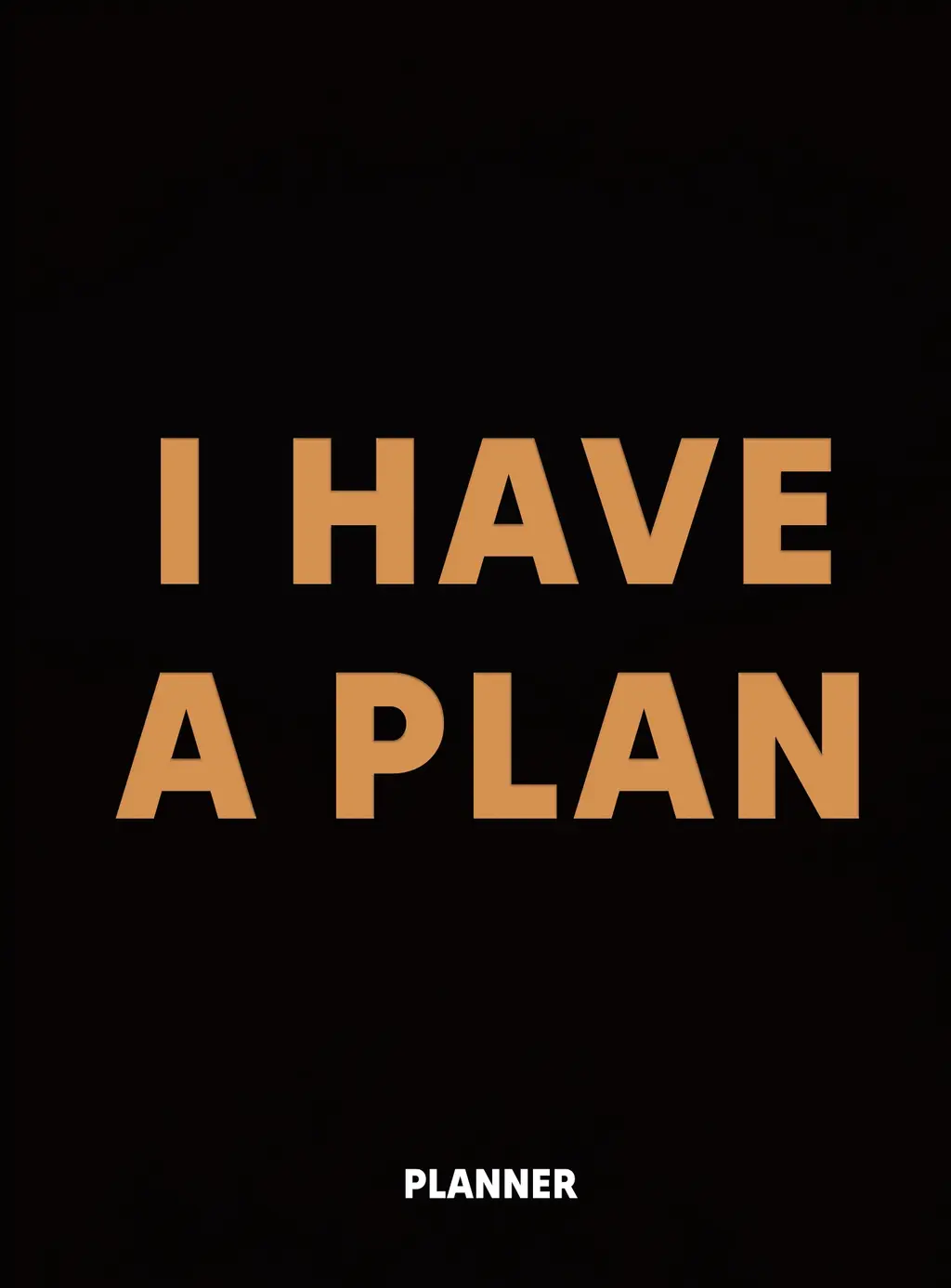 Обкладинка "Блокнот для планування "I HAVE A PLAN" black"