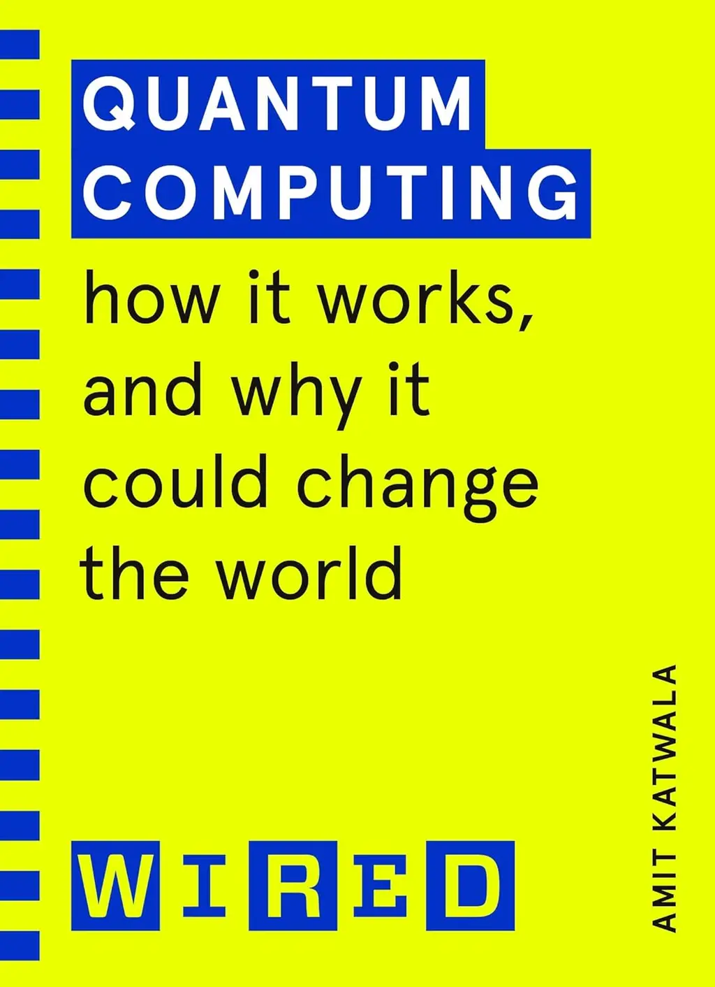 Обкладника "Quantum Computing. How It Works and How It Could Change the World" Обкладинка "Quantum Computing. How It Works and How It Could Change the World"