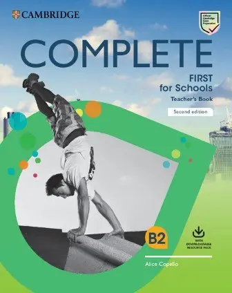 Complete First for Schools (2nd Edition). Teacher's Book with Downloadable Resource Pack