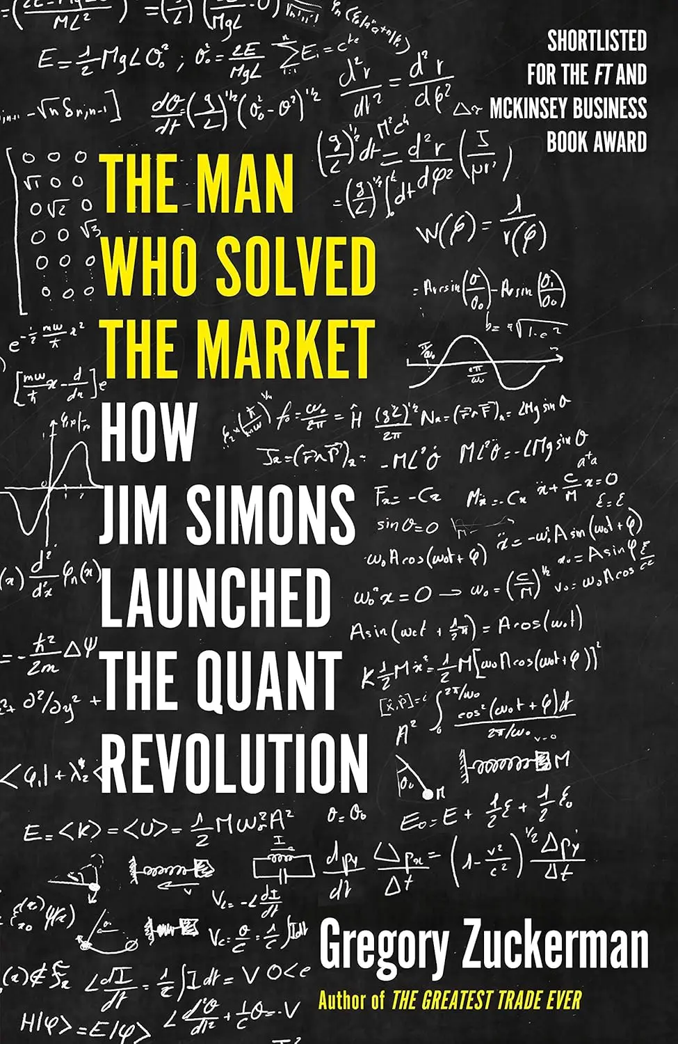 The Man Who Solved the Market