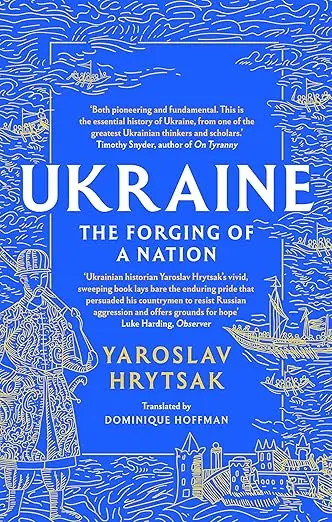 UKRAINE The Forging of a Nation