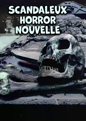 Scandaleux Horror Nouvelle