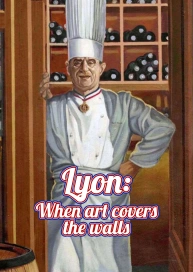 Lyon : When Art Covers the Walls