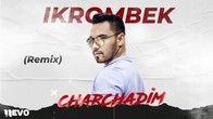 Ikrombek - Charchadim (remix)