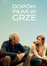 Dopóki piłka w grze — plakat