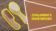 Children's hair brush
