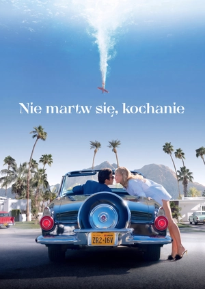 Nie martw się, kochanie