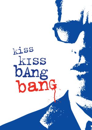 Kiss Kiss Bang Bang — plakat