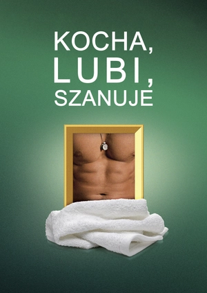 Kocha, lubi, szanuje