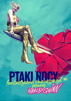 Ptaki Nocy (i fantastyczna emancypacja pewnej Harley Quinn)