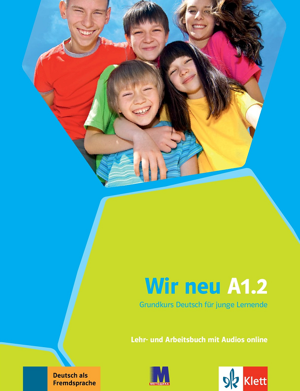 Wir neu A1.2. Lehrbuch und Arbeitsbuch mit Audios online....