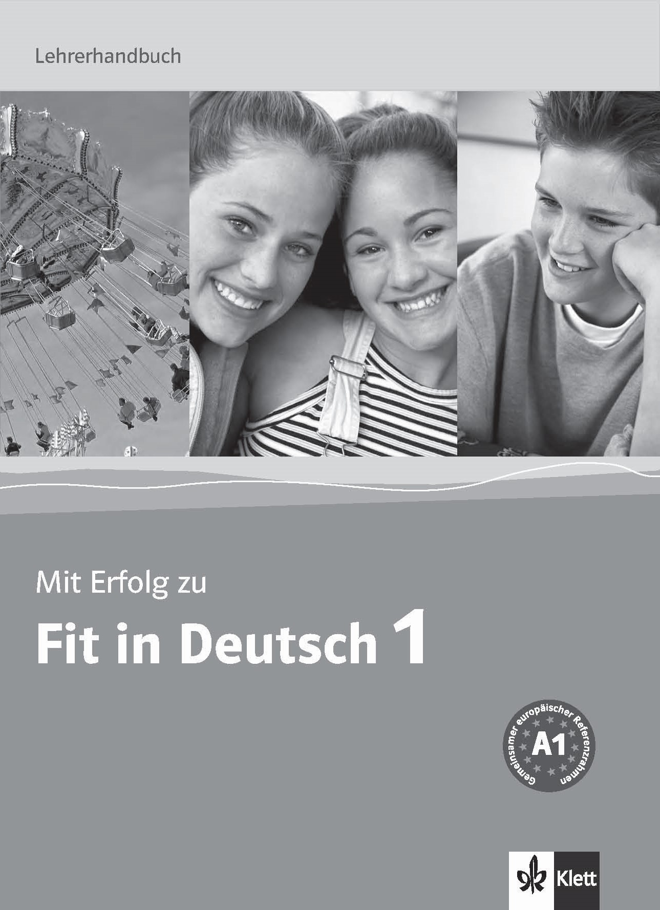 Mit Erfolg zu. Fit in Deutsch 1. Lehrerhandbuch. A1....