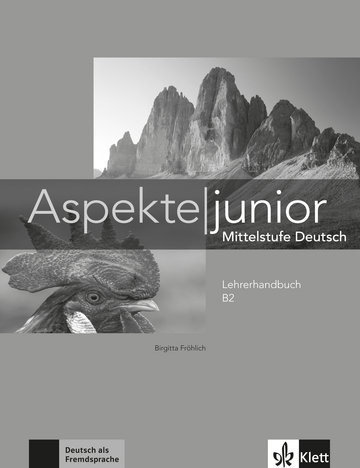 Аspekte junior. Mittelstufe Deutsch. Lehrerhandbuch....