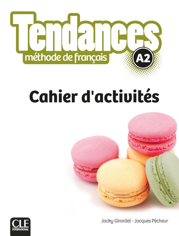 Tendances A2 Cahier d'activites