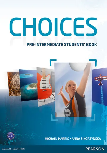 Choices Pre-Intermediate. Student's Book