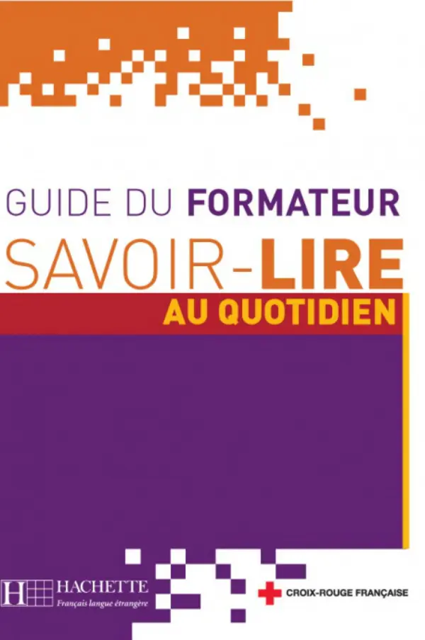 Savoirlire au Quotidien: Guide pedagogique