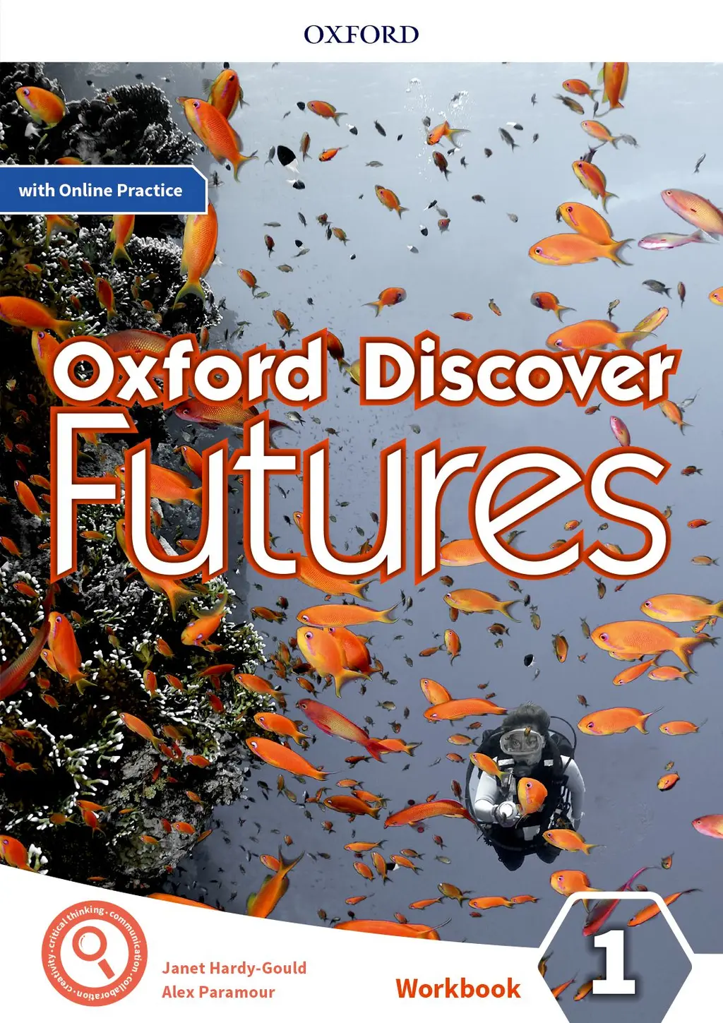 Обкладника "Oxford Discover Futures 1. Workbook + Online Practice" Обкладинка "Oxford Discover Futures 1. Workbook + Online Practice"