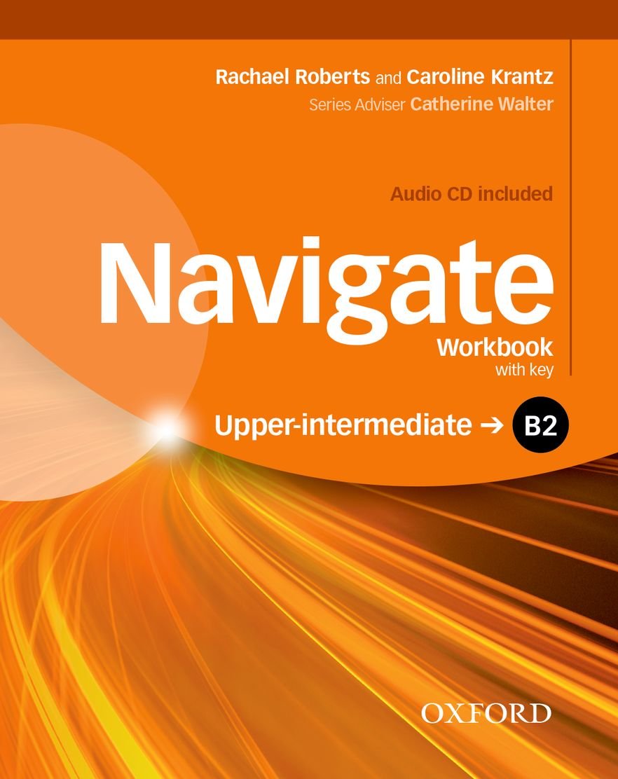 Navigate Upper-Intermediate B2. Workbook With Key and...