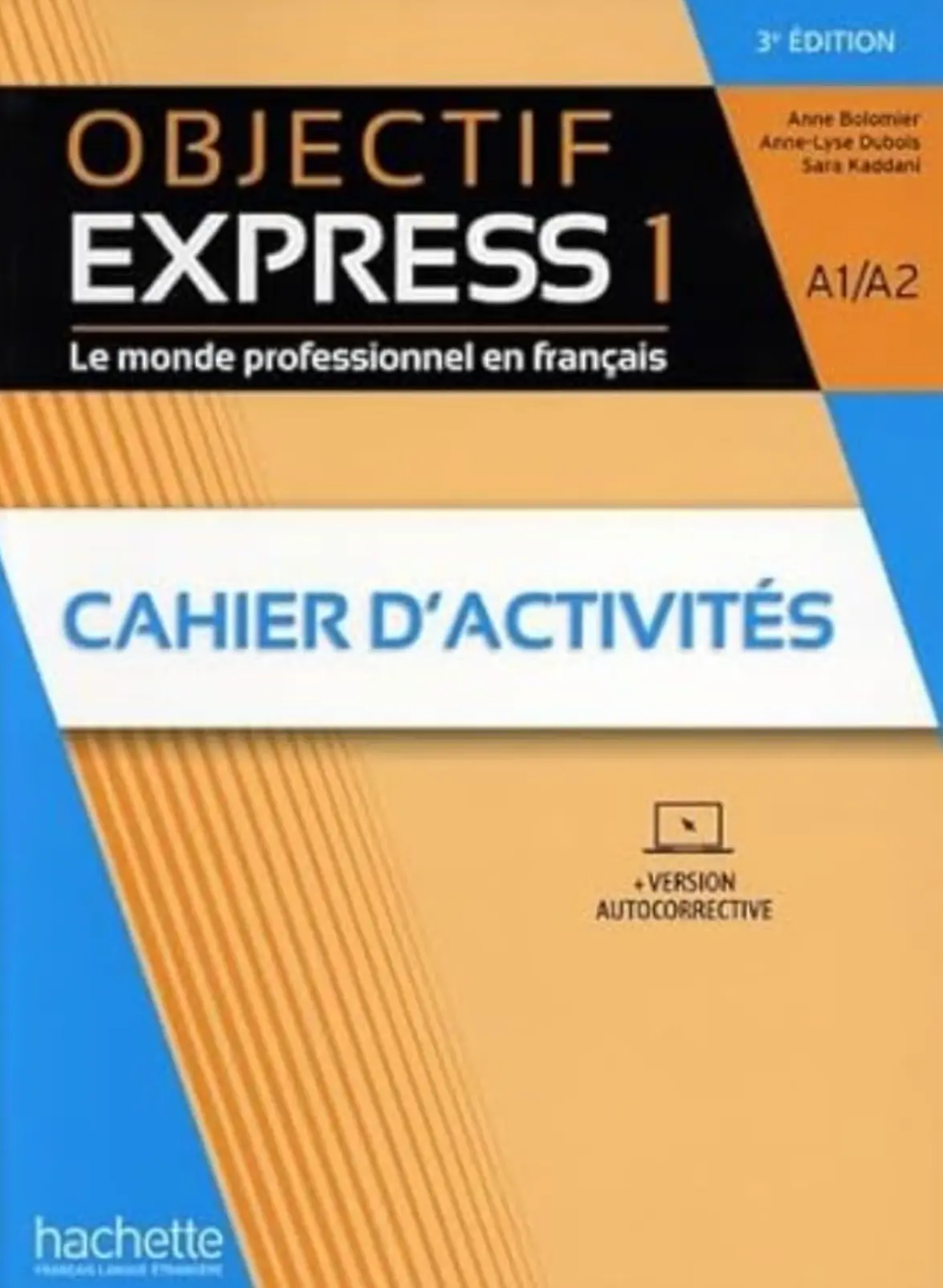 Objectif Express 3E. Niveau 1. Cahier d'activites + Parcours digital