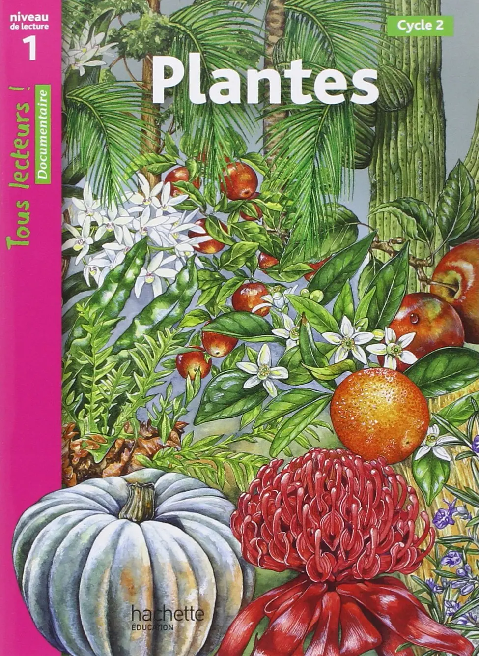 Tous Lecteurs. Plantes (Niveau 1)
