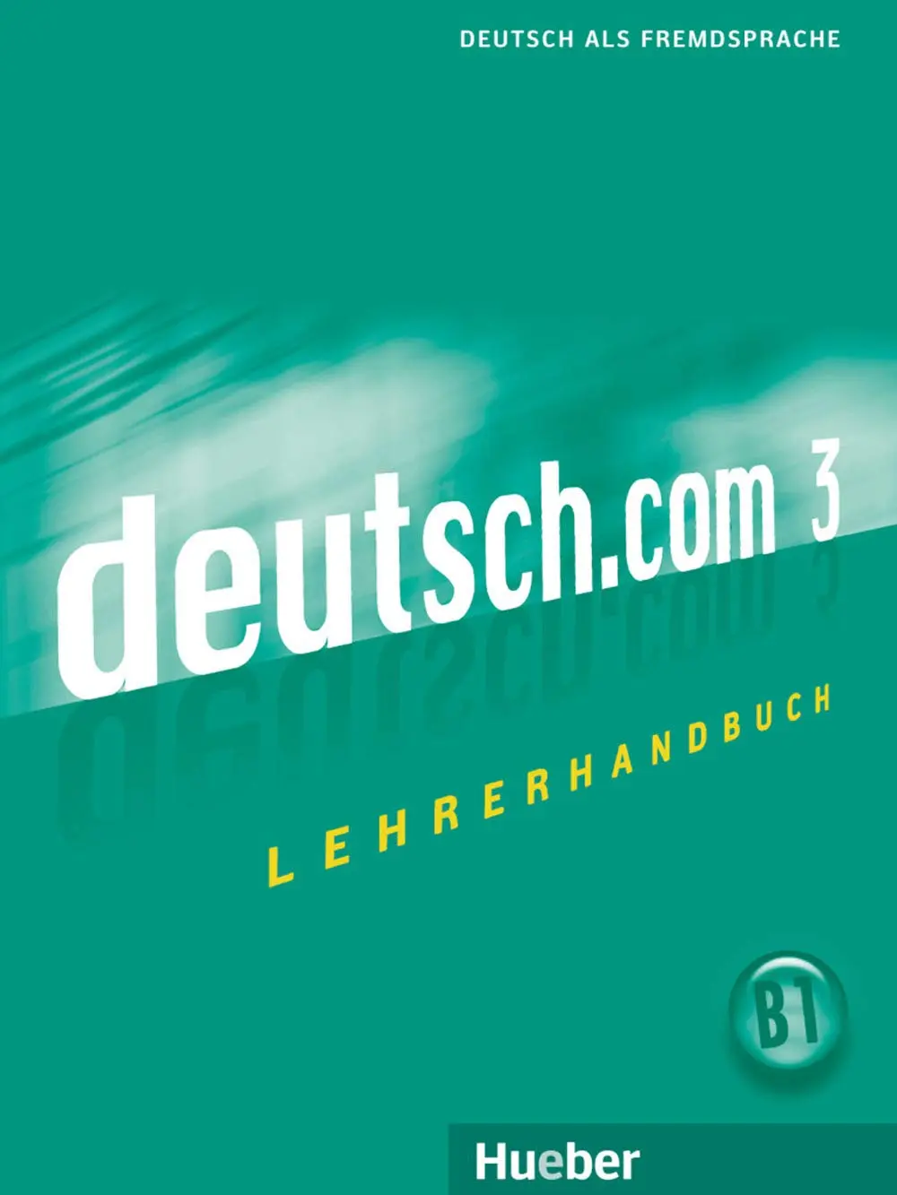 Обкладинка "Deutsch.com 3. Lehrerhandbuch"