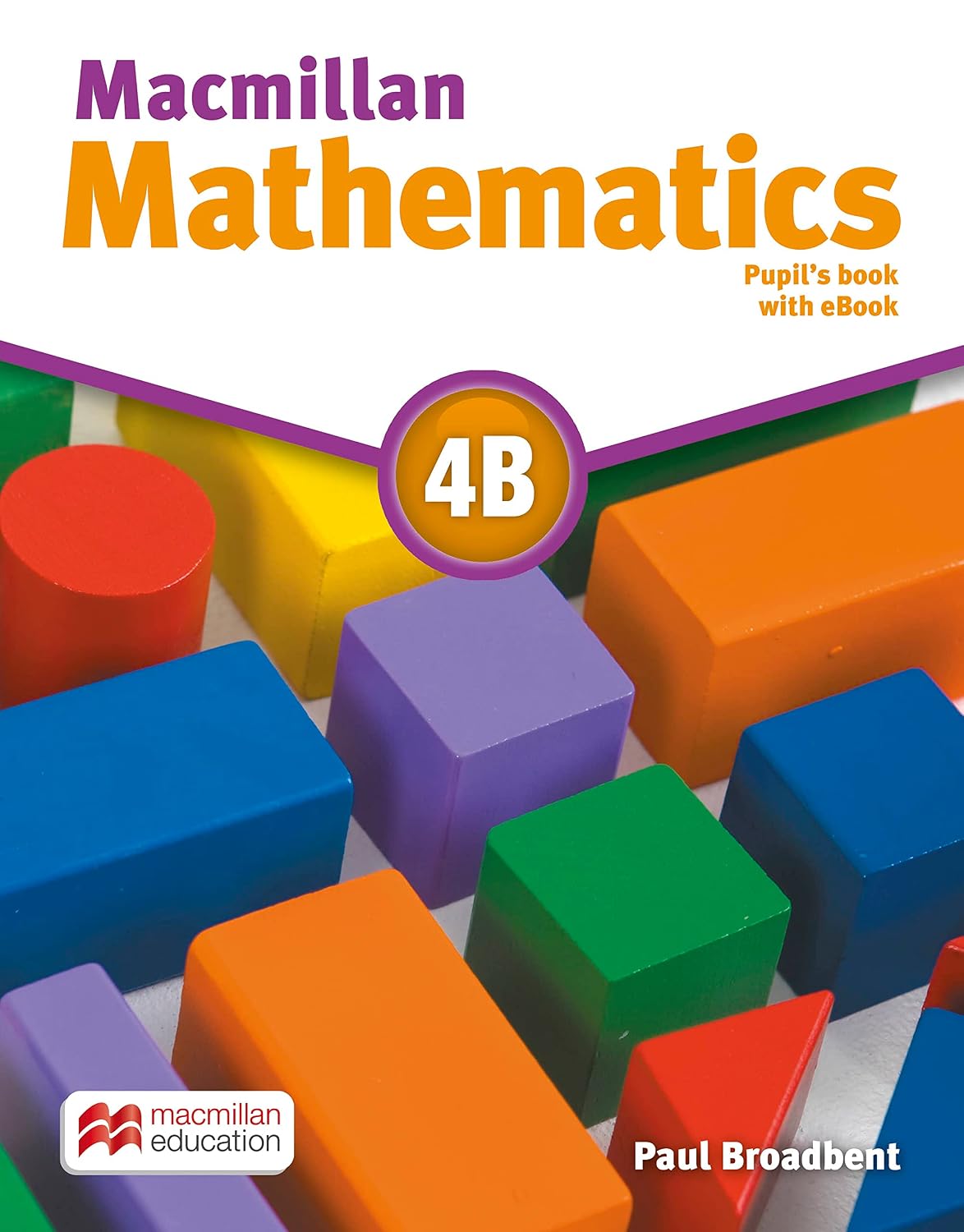 Macmillan Mathematics Level 4B. Pupil's Book + CD +...