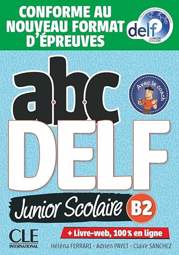 ABC DELF Junior scolaire 2021 édition B2 Livre + DVD...