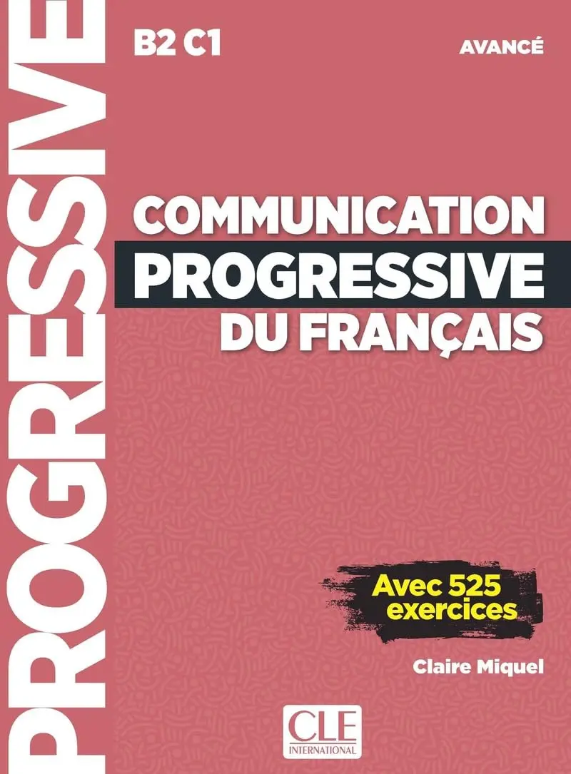 Обкладинка "Communication Progr du Franc 3e Edition Niveau Avance B2-C1 Livre + Livre-web + Audio téléchargeable"