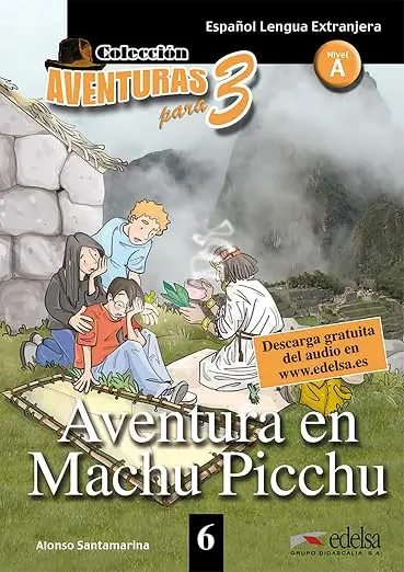 APT 6 (A2) Aventura en Machu Picchu