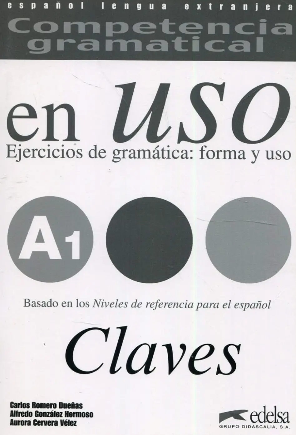 Обкладника "Competencia gram en USO A1 Claves" Обкладинка "Competencia gram en USO A1 Claves"