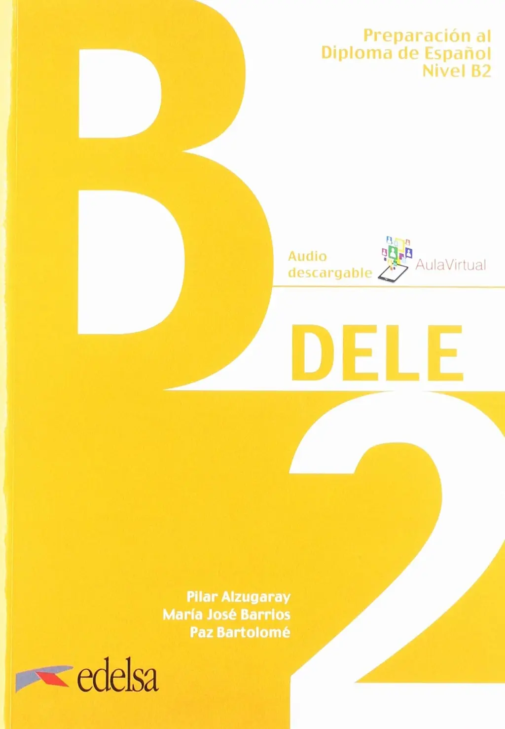 Обкладника "Preparación al DELE B2 Pack: Libro + audio descargable + Claves" Обкладинка "Preparación al DELE B2 Pack: Libro + audio descargable + Claves"