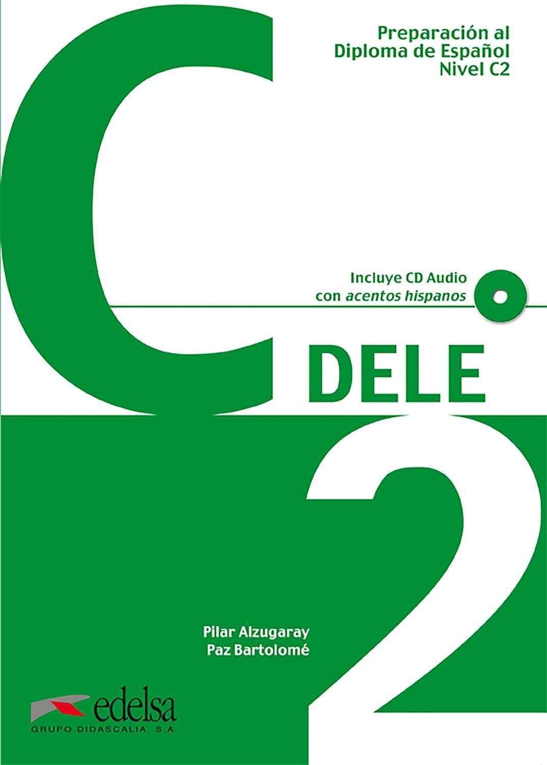 Preparación al DELE C2 Libro + CD