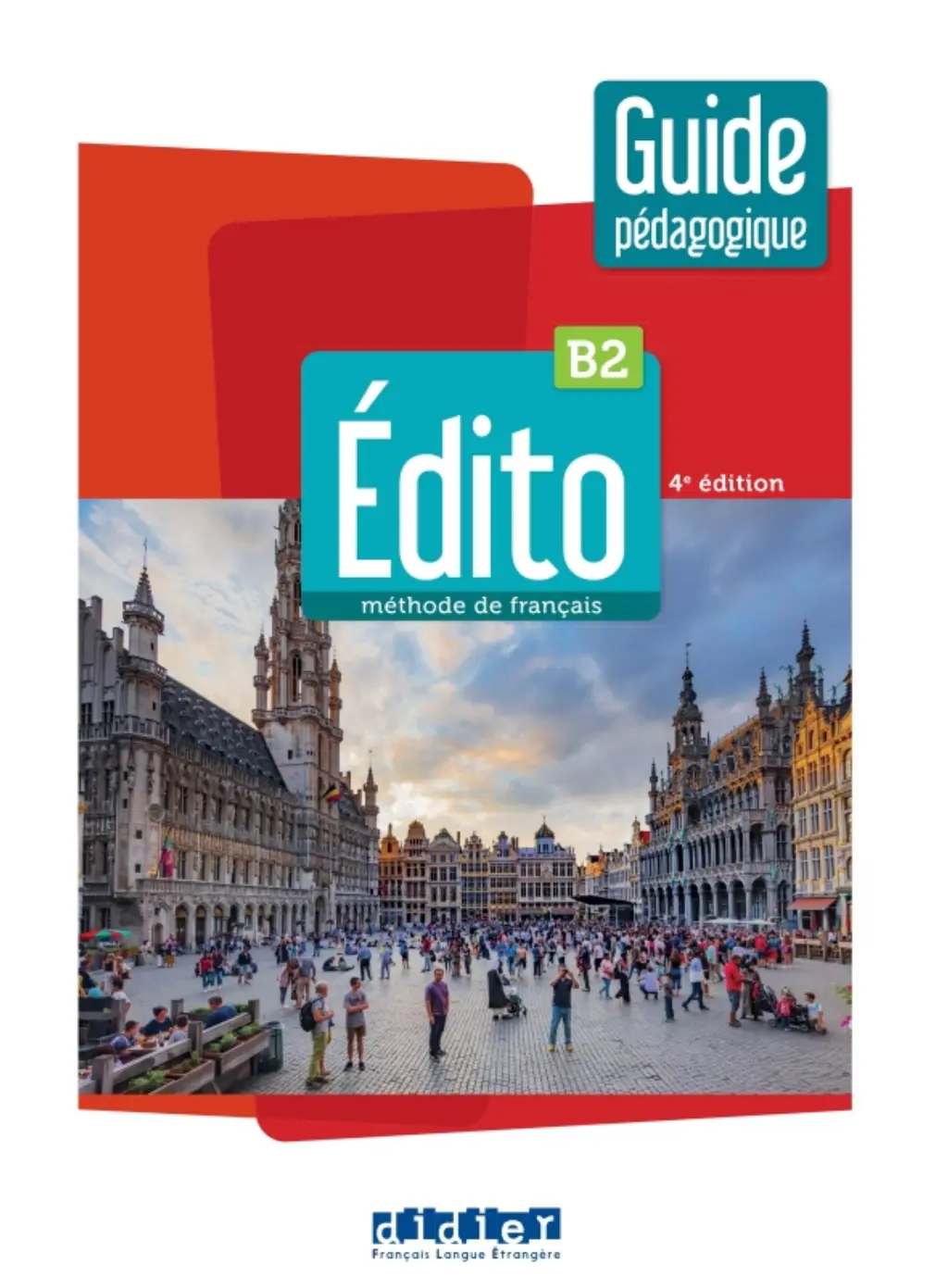 Обкладинка "Edito B2 4e Edition Guide pédagogique"