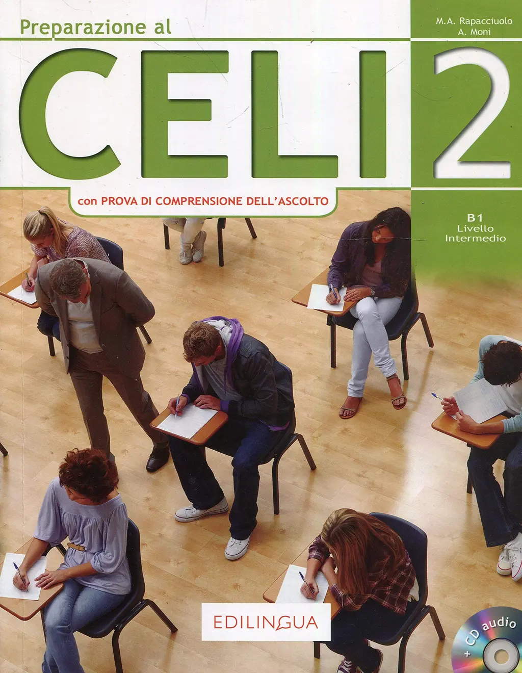 Обкладника "Preparazione al Celi 2 B1 (con Prova di Comprensione dell'Ascolto) + CD" Обкладинка "Preparazione al Celi 2 B1 (con Prova di Comprensione dell'Ascolto) + CD"
