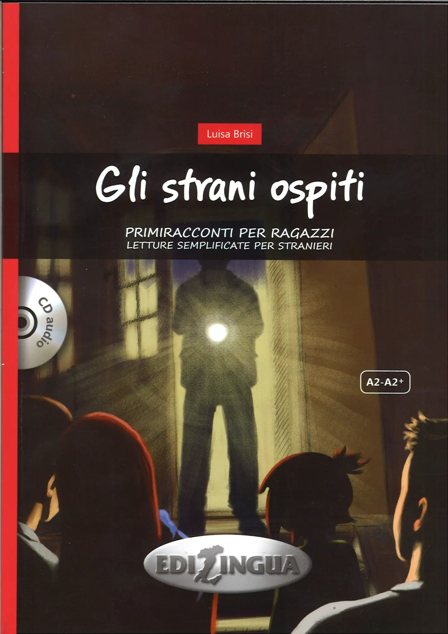 Primiracconti Adolescenti (A2-A2+) Gli strani ospiti + CD audio