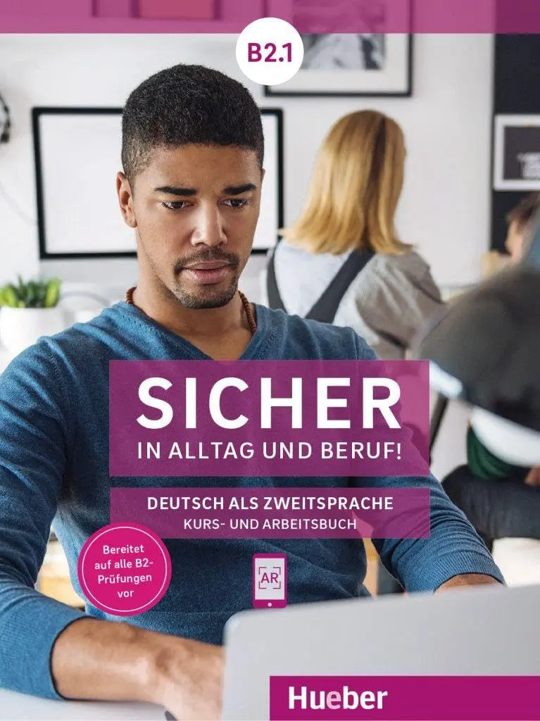 Обкладника "Sicher in Alltag und Beruf! B2.1. Kursbuch + Arbeitsbuch" Обкладинка "Sicher in Alltag und Beruf! B2.1. Kursbuch + Arbeitsbuch"
