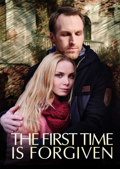 The First Time is Forgiven