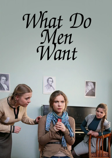 What Do Men Want 